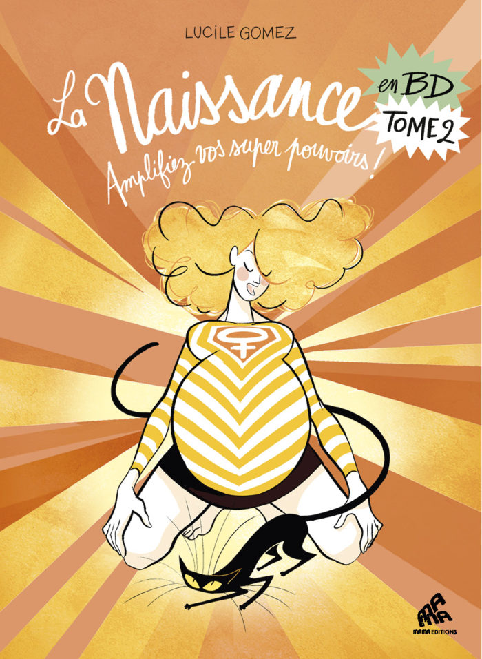 T2 - La Naissance en BD - Découvrez vos super pouvoirs !