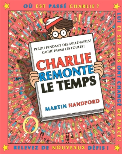 Où est Charlie ? Charlie remonte le temps